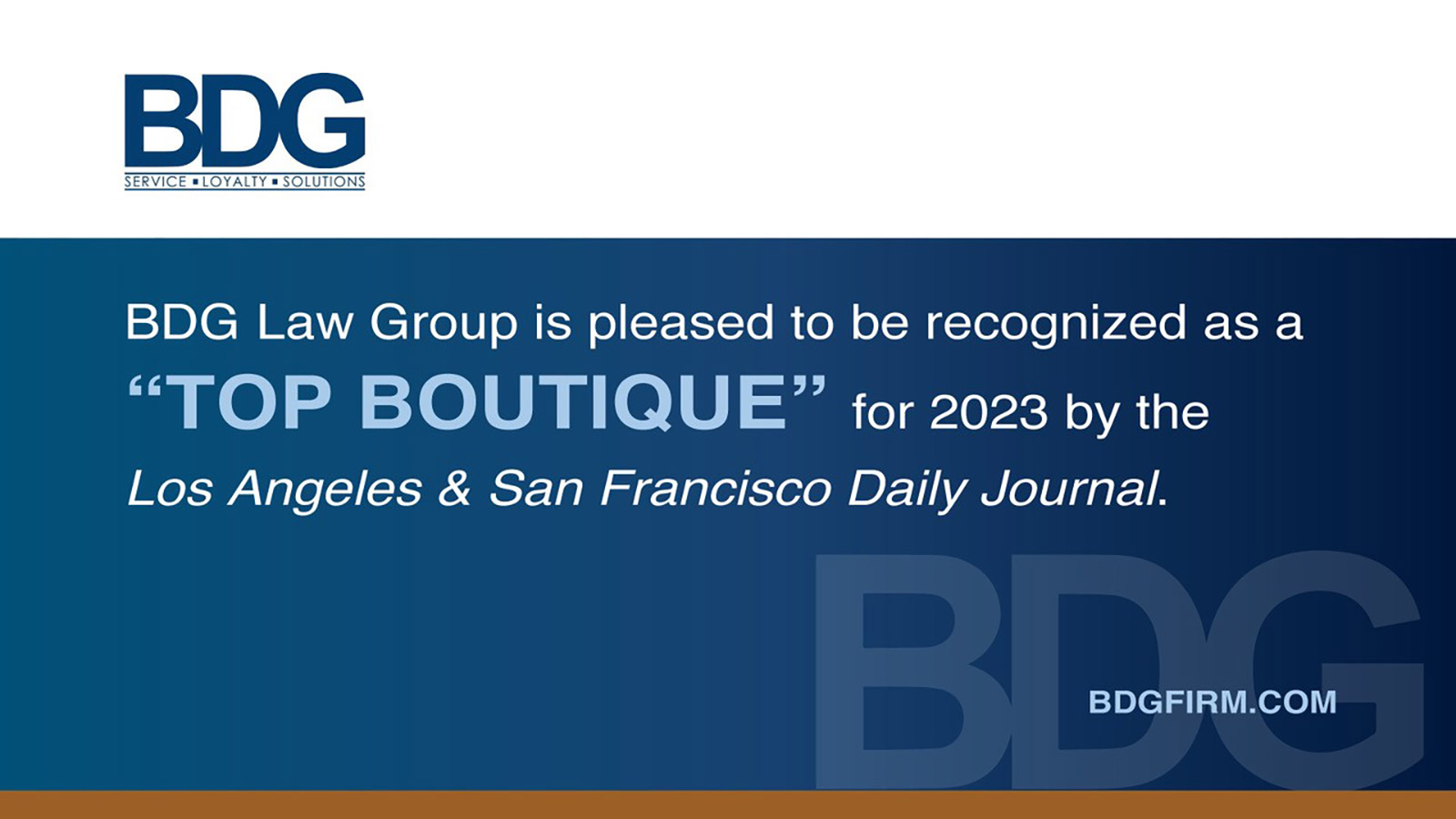 BDG law group is pleased to be recognized as a "Top Boutique" for 2023 by the Los Angeles & San Francisco Daily Journal
